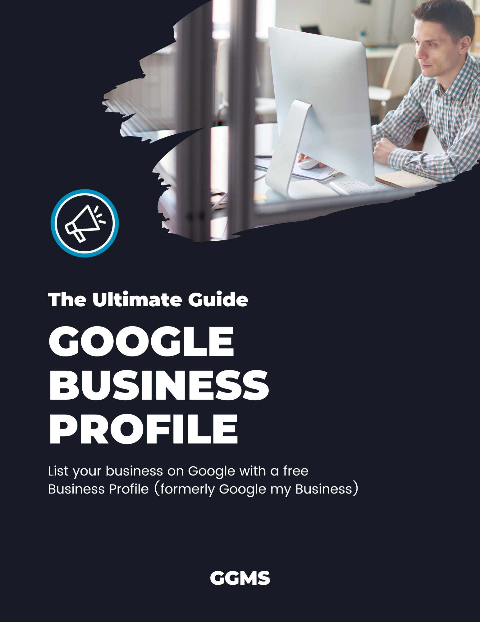 GGMS - The Ultimate Guide for Google Business Profile