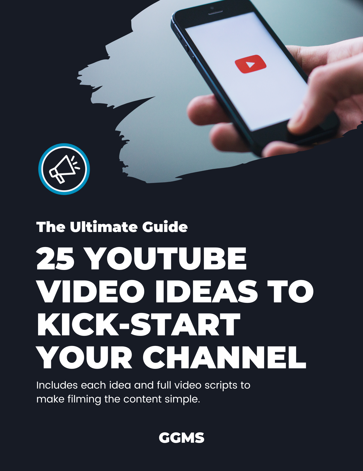 GGMS - The Ultimate Guide 25 YouTube Video Ideas to Kick-start your Channel